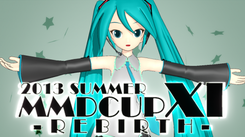 第11回MikuMikuDanceCup（MMD杯）